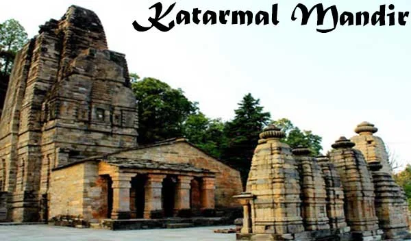Katarmal Mandir, Places to Visit in Almora Uttarakhand